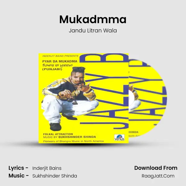 Mukadmma MP3 Song by Jandu Litran Wala Cover