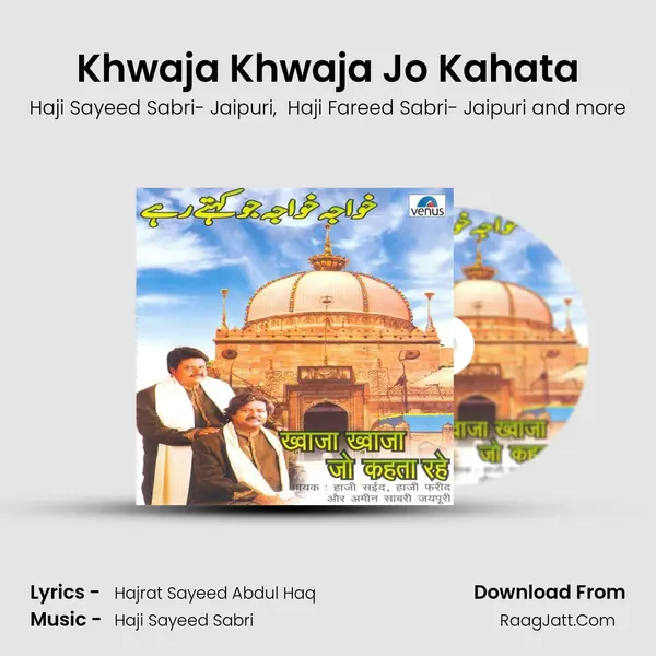 Khwaja Khwaja Jo Kahata MP3 Song by Haji Sayeed Sabri- Jaipuri Cover