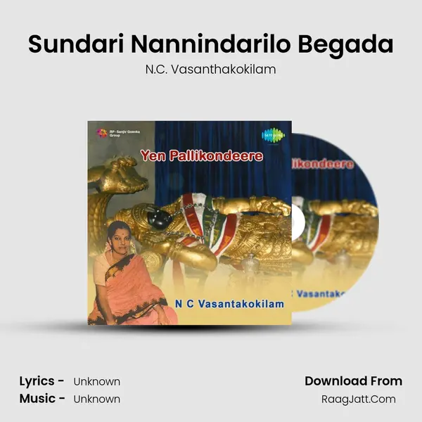 Sundari Nannindarilo Begada MP3 Song by N.C. Vasanthakokilam Cover