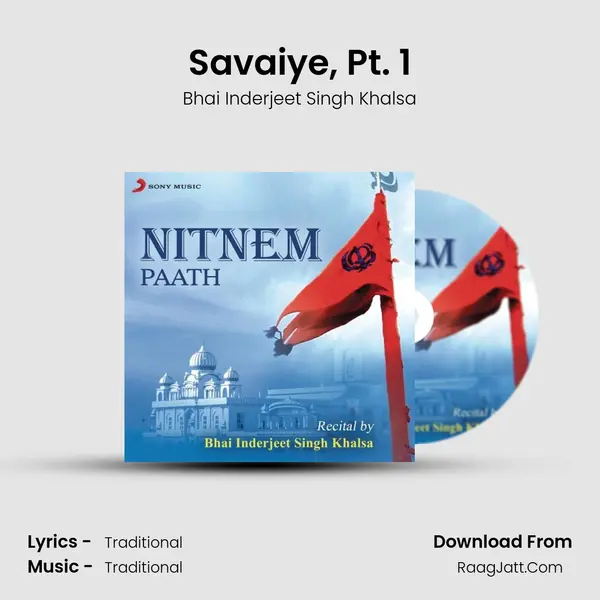 Savaiye, Pt. 1 MP3 Song by Bhai Inderjeet Singh Khalsa Cover