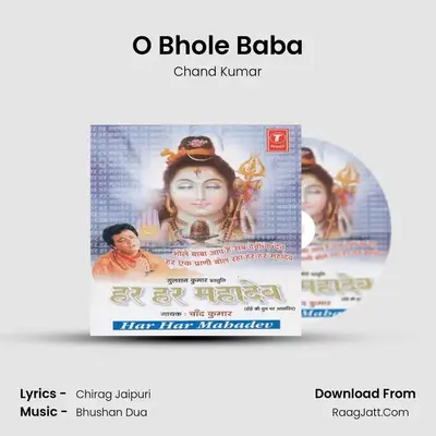 O Bhole Baba MP3 Song by Chand Kumar Cover