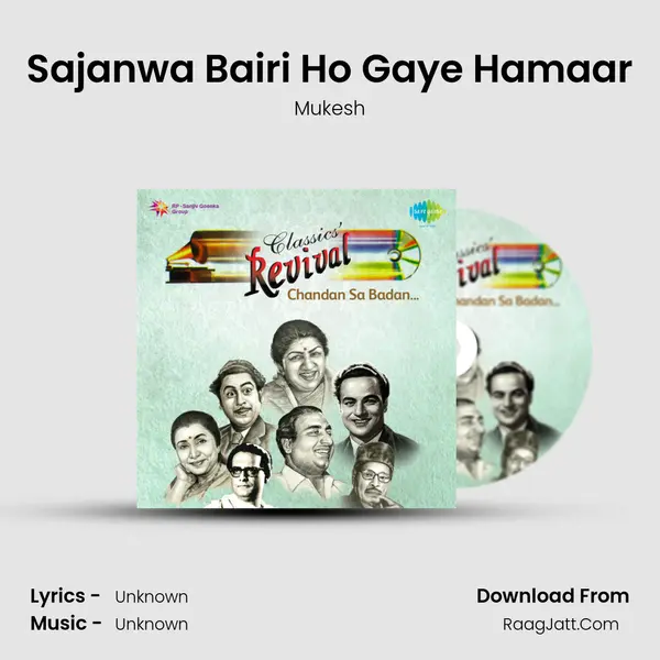 Sajanwa Bairi Ho Gaye Hamaar MP3 Song by Mukesh Cover
