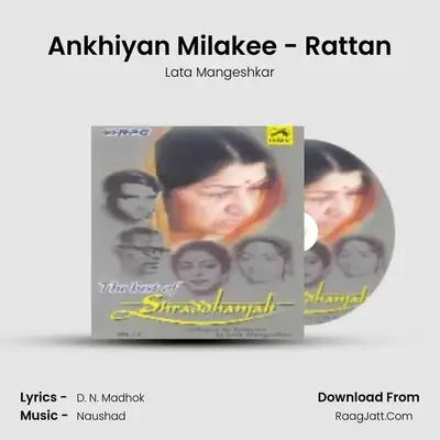 Ankhiyan Milakee - Rattan MP3 Song by Lata Mangeshkar Cover