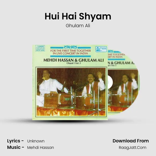 Hui Hai Shyam MP3 Song by Ghulam Ali Cover