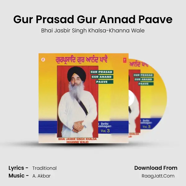 Gur Prasad Gur Annad Paave MP3 Song by Bhai Jasbir Singh Khalsa-Khanna Wale Cover