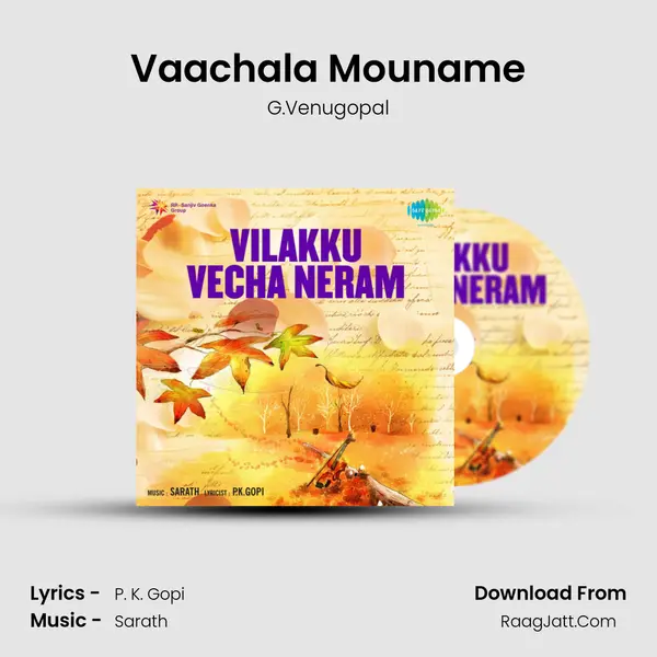 Vaachala Mouname MP3 Song by G.Venugopal Cover