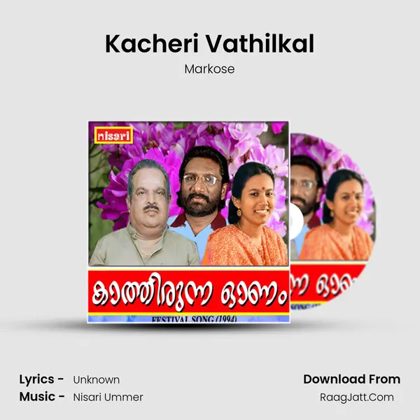 Kacheri Vathilkal MP3 Song by Markose Cover