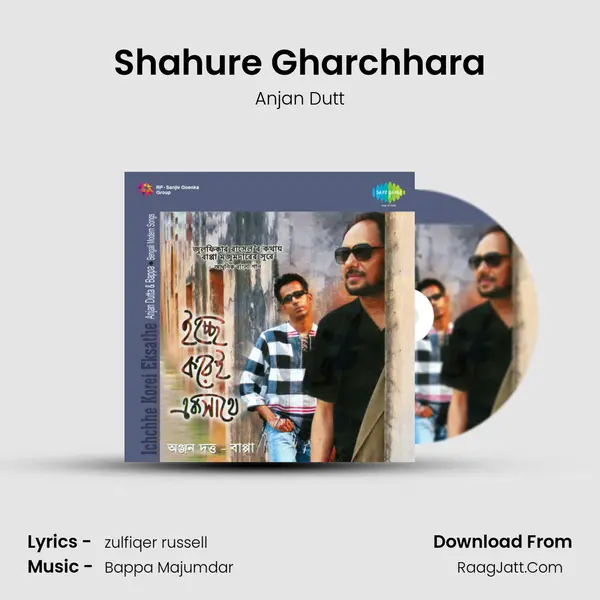 Shahure Gharchhara MP3 Song by Anjan Dutt Cover