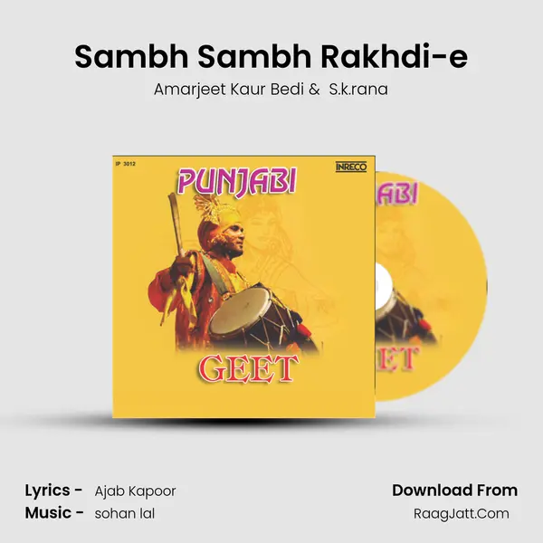 Sambh Sambh Rakhdi-e MP3 Song by Amarjeet Kaur Bedi Cover