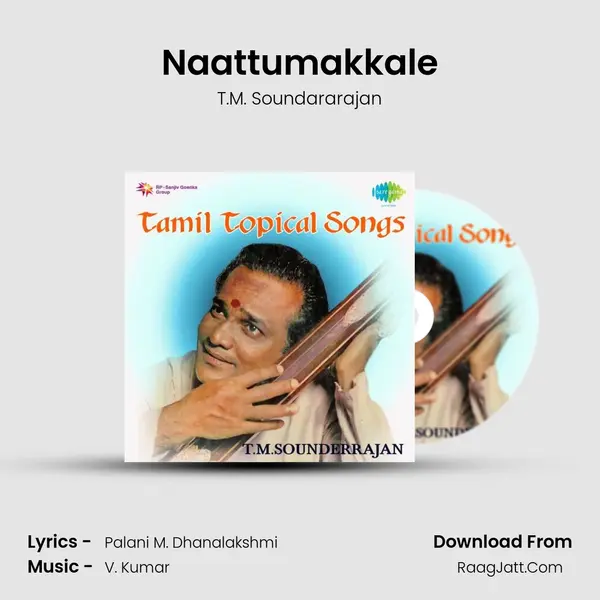 Naattumakkale MP3 Song by T.M. Soundararajan Cover
