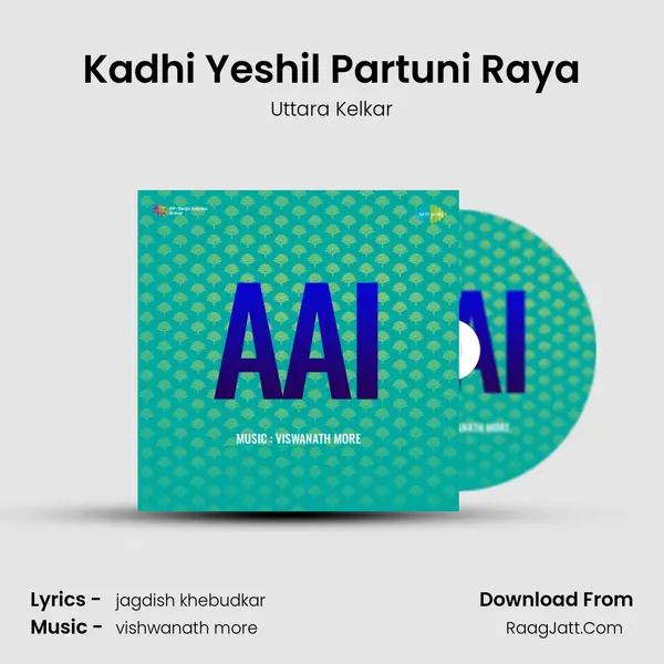 Kadhi Yeshil Partuni Raya MP3 Song by Uttara Kelkar Cover