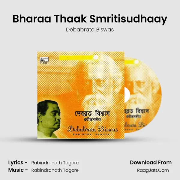 Bharaa Thaak Smritisudhaay MP3 Song by Debabrata Biswas Cover