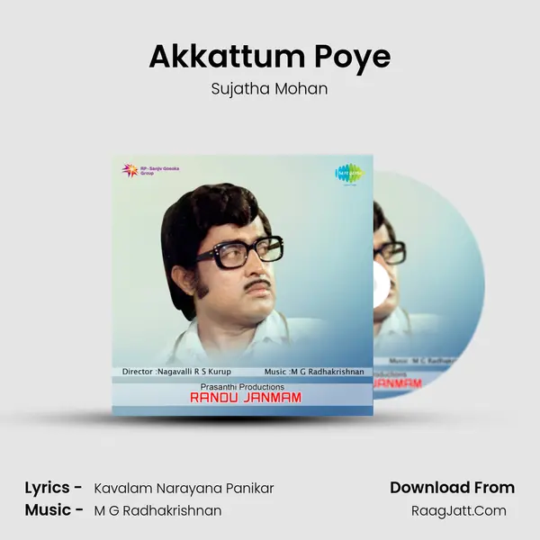 Akkattum Poye MP3 Song by Sujatha Mohan Cover