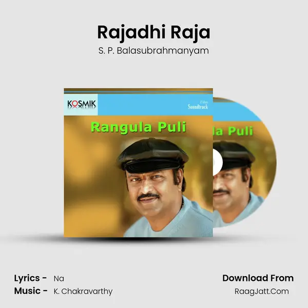 Rajadhi Raja MP3 Song by S. P. Balasubrahmanyam Cover