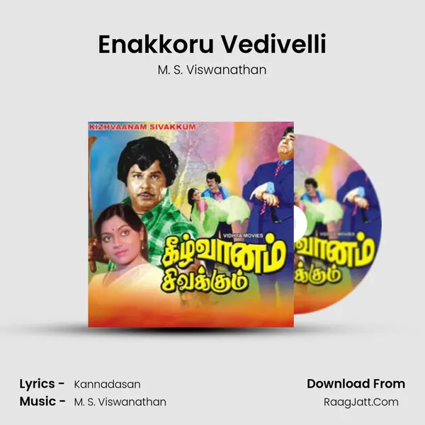 Enakkoru Vedivelli MP3 Song by M. S. Viswanathan Cover