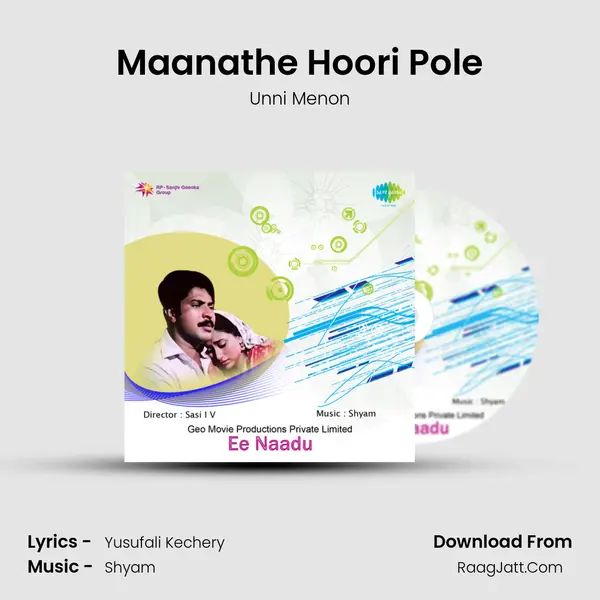 Maanathe Hoori Pole MP3 Song by Unni Menon Cover