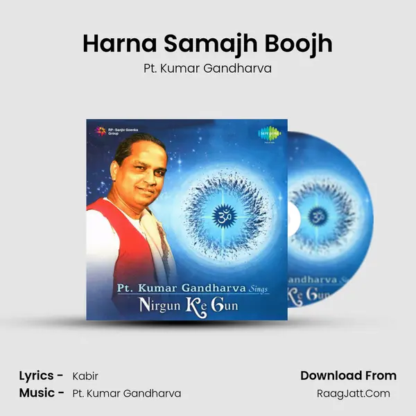 Harna Samajh Boojh MP3 Song by Pt. Kumar Gandharva Cover