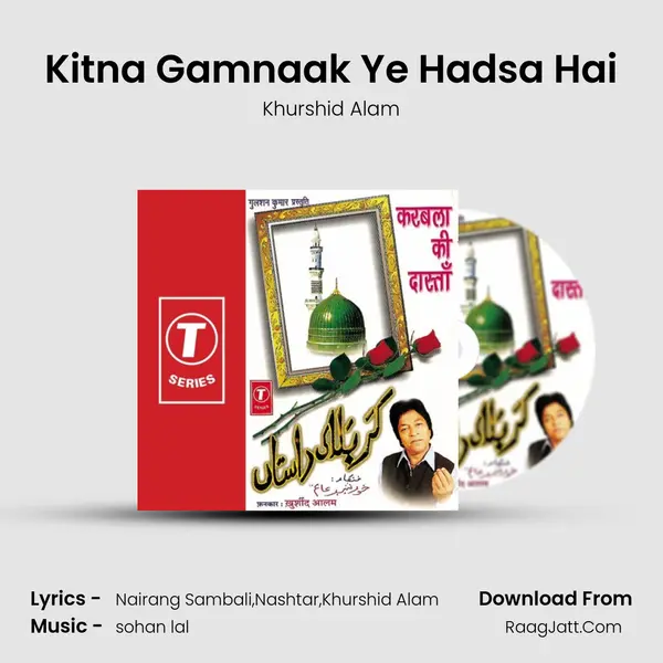 Kitna Gamnaak Ye Hadsa Hai MP3 Song by Khurshid Alam Cover