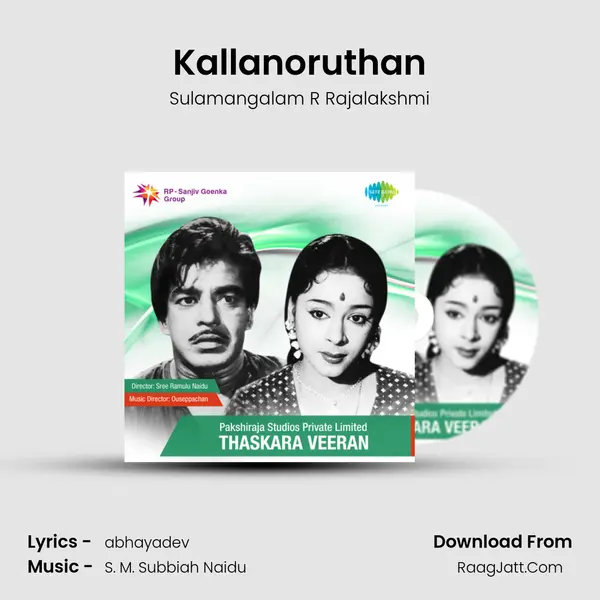 Kallanoruthan MP3 Song by Sulamangalam R Rajalakshmi Cover