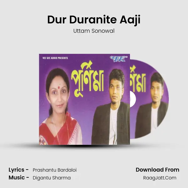 Dur Duranite Aaji MP3 Song by Uttam Sonowal Cover