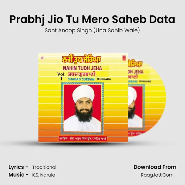 Prabhj Jio Tu Mero Saheb Data MP3 Song by Sant Anoop Singh (Una Sahib Wale) Cover