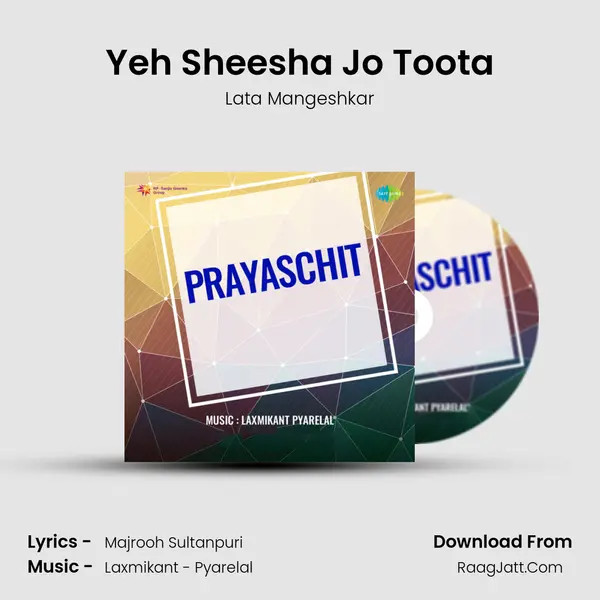 Yeh Sheesha Jo Toota MP3 Song by Lata Mangeshkar Cover