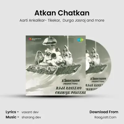 Atkan Chatkan MP3 Song by Aarti Ankalikar- Tikekar Cover