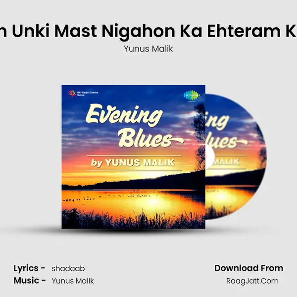 Yun Unki Mast Nigahon Ka Ehteram Kiya MP3 Song by Yunus Malik Cover