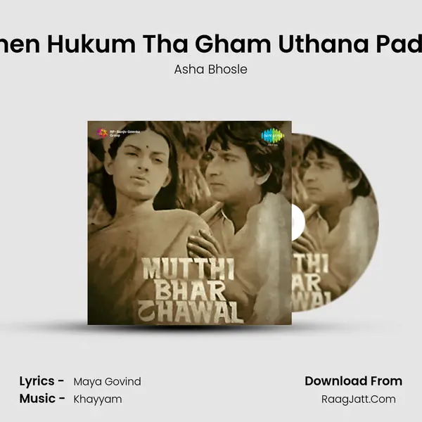 Hamen Hukum Tha Gham Uthana Padega MP3 Song by Asha Bhosle Cover