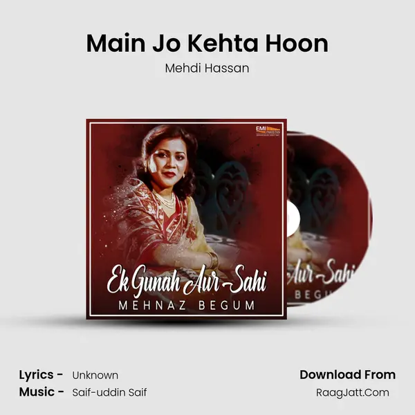 Main Jo Kehta Hoon MP3 Song by Mehdi Hassan Cover