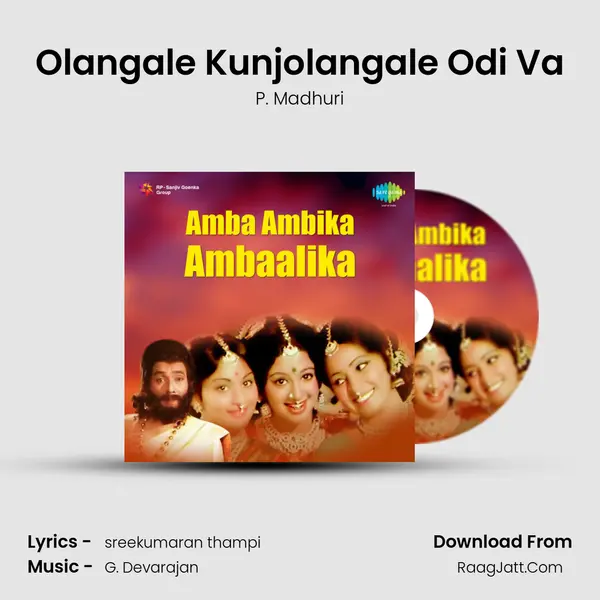 Olangale Kunjolangale Odi Va MP3 Song by P. Madhuri Cover