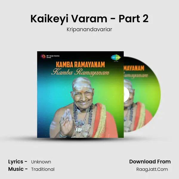 Kaikeyi Varam - Part 2 MP3 Song by Kripanandavariar Cover