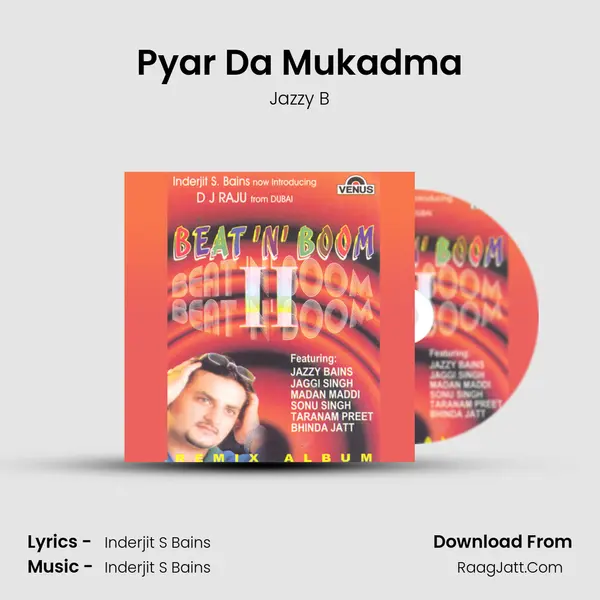 Pyar Da Mukadma MP3 Song by Jazzy B Cover