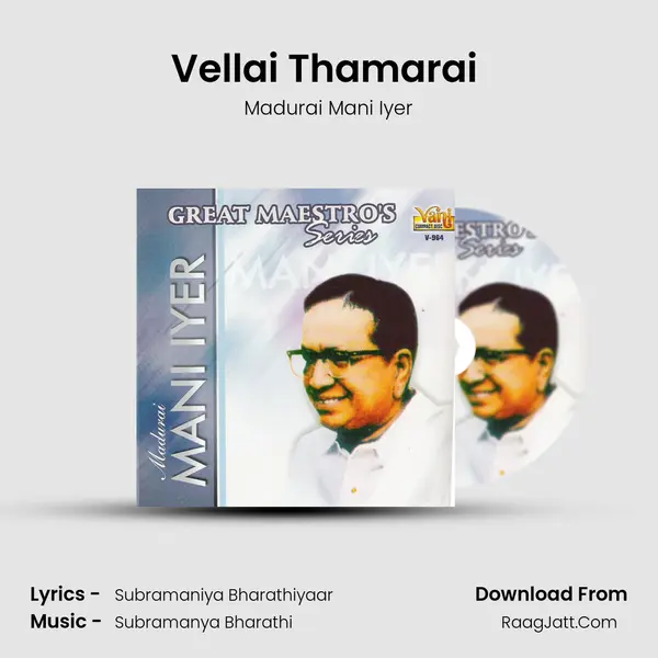 Vellai Thamarai (Madurai Mani Iyer) MP3 Song by Madurai Mani Iyer Cover