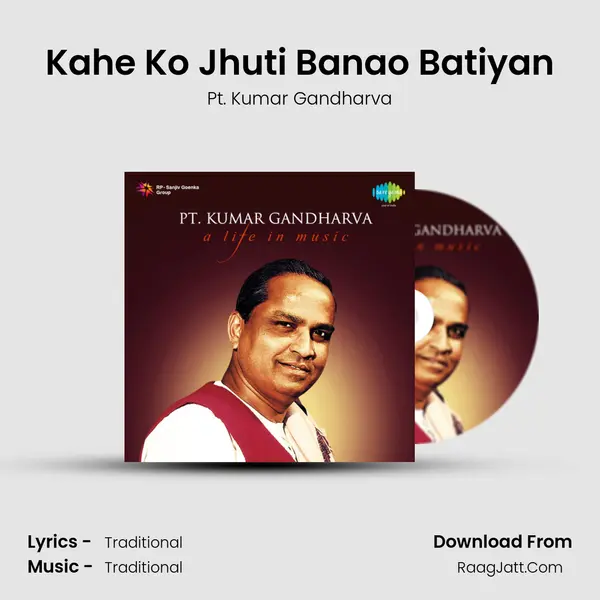 Kahe Ko Jhuti Banao Batiyan MP3 Song by Pt. Kumar Gandharva Cover