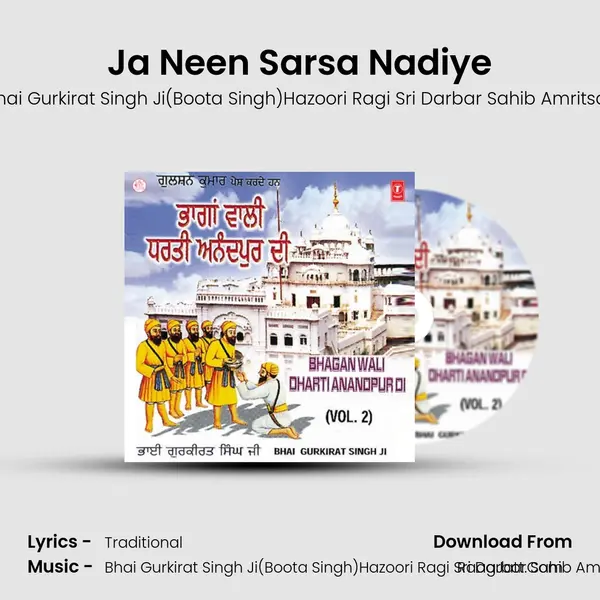 Ja Neen Sarsa Nadiye MP3 Song by Bhai Gurkirat Singh Ji(Boota Singh)Hazoori Ragi Sri Darbar Sahib Amritsar Cover