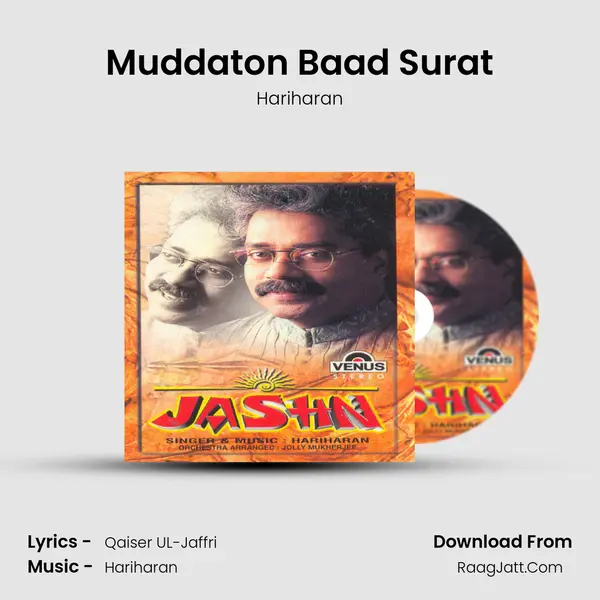 Muddaton Baad Surat MP3 Song by Hariharan Cover