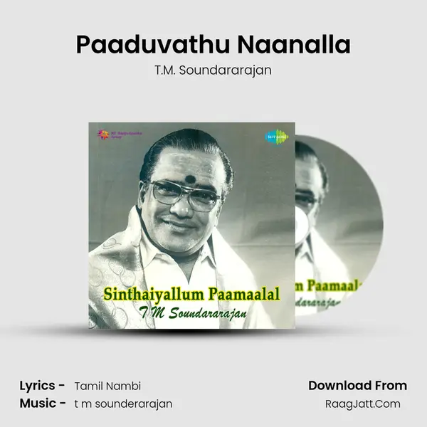 Paaduvathu Naanalla MP3 Song by T.M. Soundararajan Cover