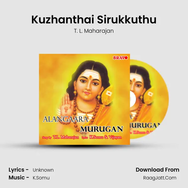 Kuzhanthai Sirukkuthu MP3 Song by T. L. Maharajan Cover