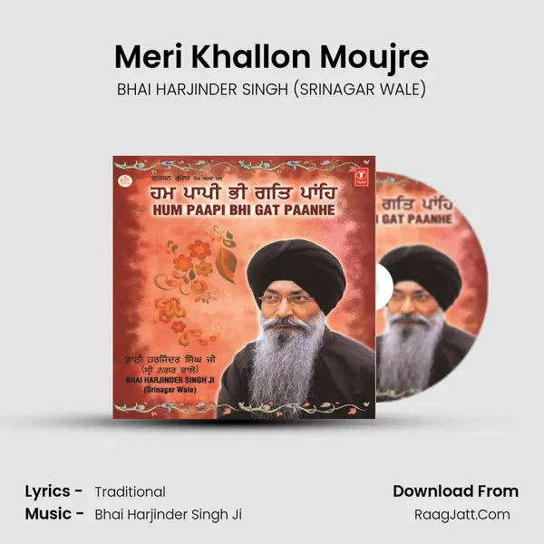 Meri Khallon Moujre MP3 Song by BHAI HARJINDER SINGH (SRINAGAR WALE) Cover