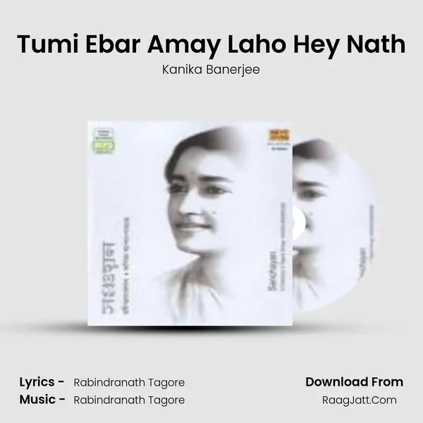 Tumi Ebar Amay Laho Hey Nath MP3 Song by Kanika Banerjee Cover