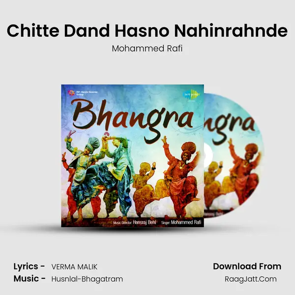 Chitte Dand Hasno Nahinrahnde MP3 Song by Mohammed Rafi Cover