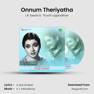Onnum Theriyatha MP3 Song by L.R. Eswari Cover