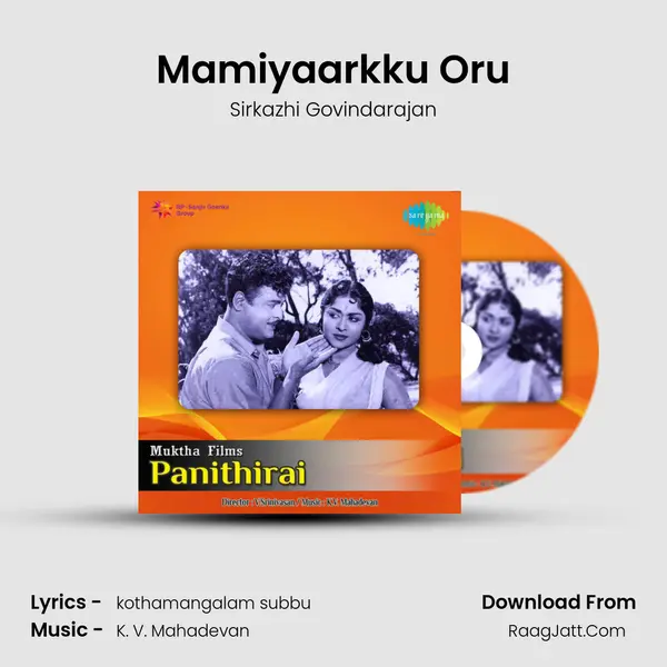 Mamiyaarkku Oru MP3 Song by Sirkazhi Govindarajan Cover