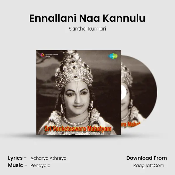 Ennallani Naa Kannulu MP3 Song by Santha Kumari Cover