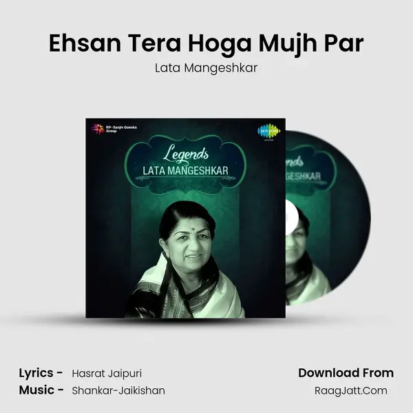 Ehsan Tera Hoga Mujh Par MP3 Song by Lata Mangeshkar Cover
