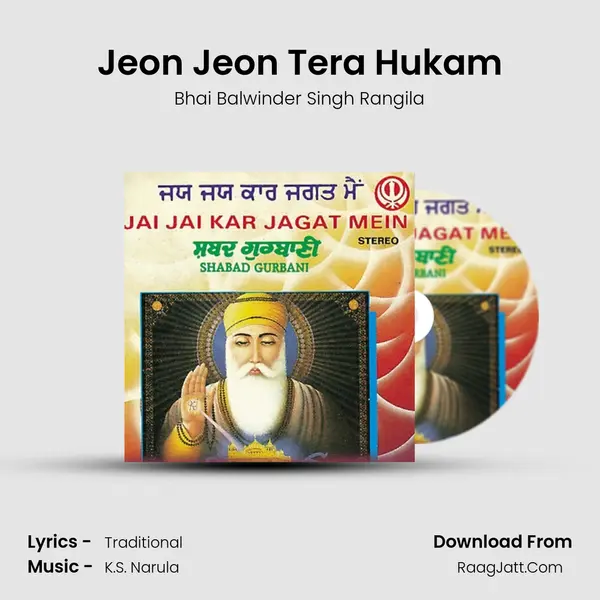 Jeon Jeon Tera Hukam MP3 Song by Bhai Balwinder Singh Rangila Cover