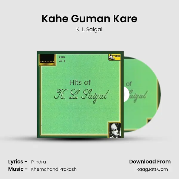 Kahe Guman Kare MP3 Song by K. L. Saigal Cover