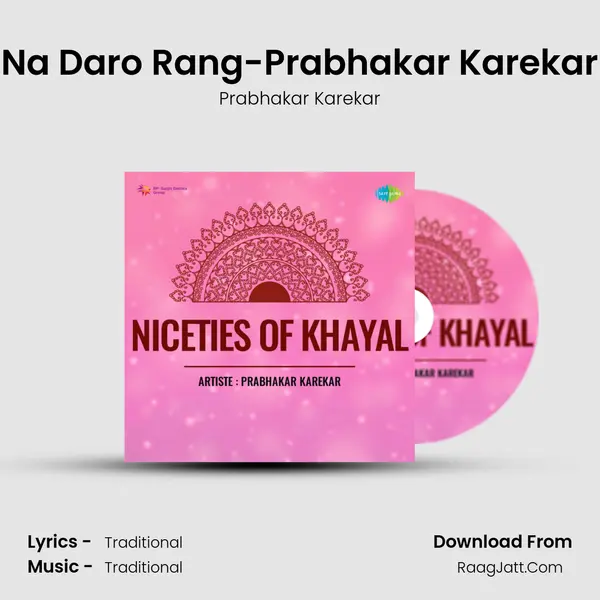 Na Daro Rang-Prabhakar Karekar MP3 Song by Prabhakar Karekar Cover