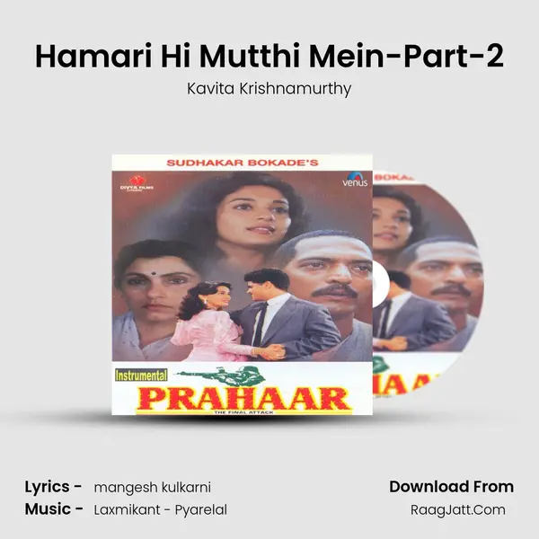 Hamari Hi Mutthi Mein-Part-2 MP3 Song by Kavita Krishnamurthy Cover